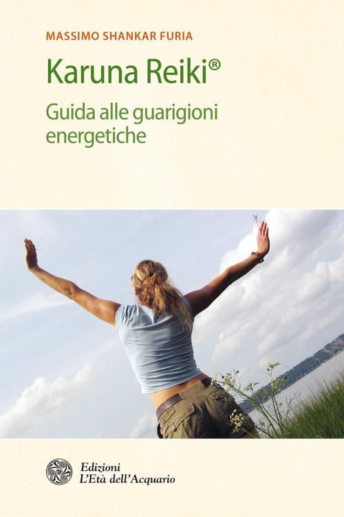Cover of the book Karuna Reiki® by Massimo Shankar Furia, L'Età dell'Acquario