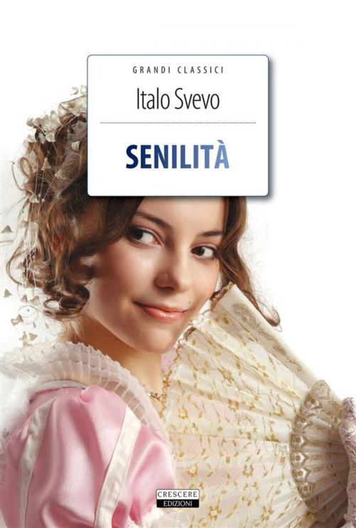 Cover of the book Senilità by Italo Svevo, Crescere
