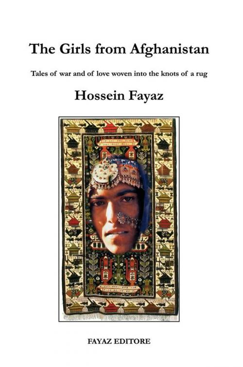 Cover of the book The Girls from Afghanistan by Hossein Fayaz Torshizi, Hossein Fayaz Torshizi