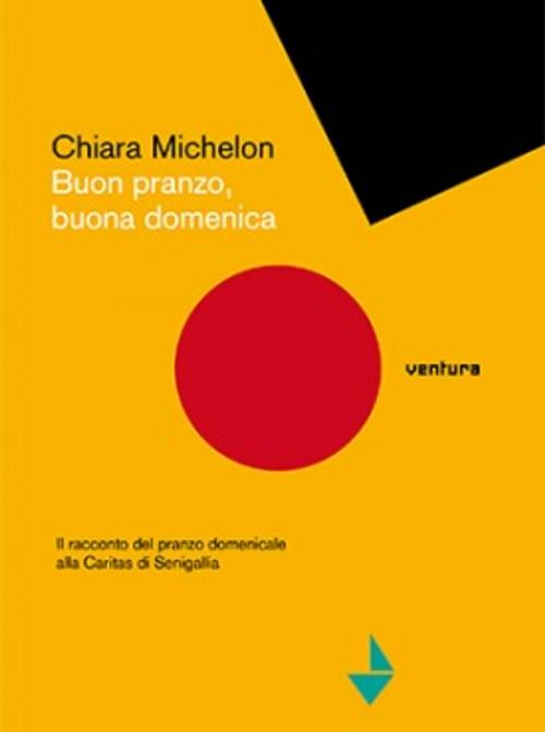 Cover of the book Buon pranzo buona domenica by Chiara Michelon, Chiara Michelon