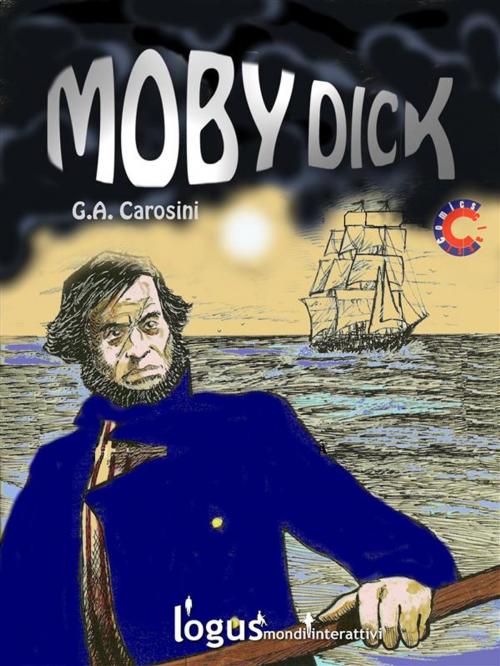 Cover of the book Moby Dick by Gino Andrea Carosini, Logus mondi interattivi