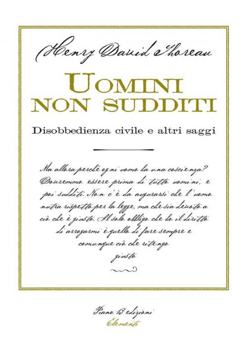 Cover of the book Uomini non sudditi by Henry David Thoreau, Piano B edizioni