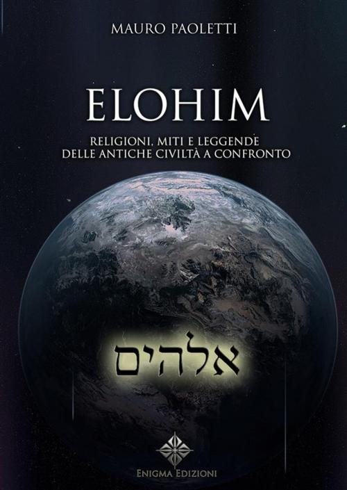 Cover of the book Elohim by Mauro Paoletti, Enigma Edizioni, Enigma Edizioni