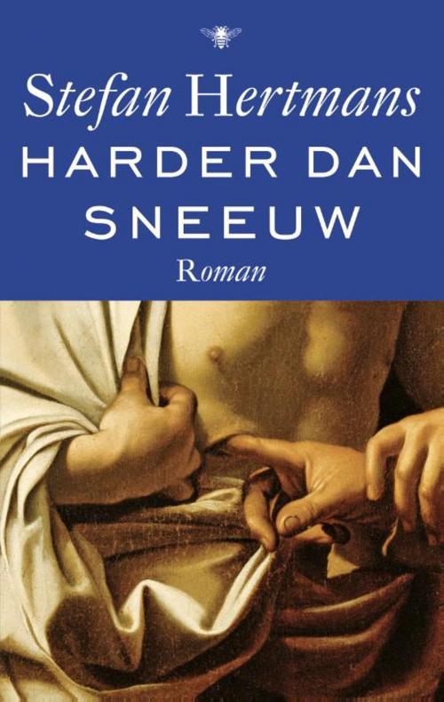 Cover of the book Harder dan sneeuw by Stefan Hertmans, Bezige Bij b.v., Uitgeverij De