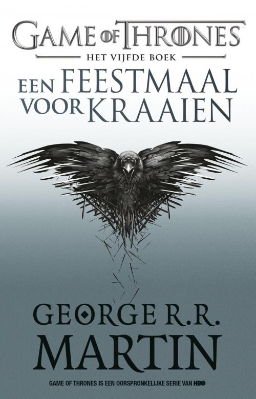 Cover of the book Een Feestmaal voor Kraaien by George R.R. Martin, Luitingh-Sijthoff B.V., Uitgeverij