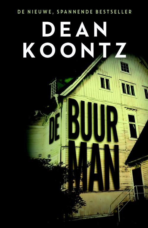 Cover of the book De buurman by Dean Koontz, Luitingh-Sijthoff B.V., Uitgeverij