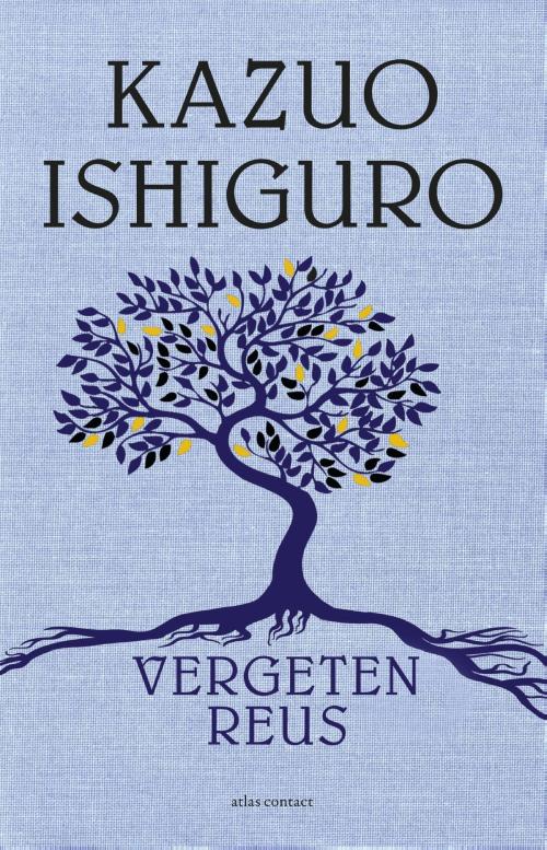 Cover of the book Vergeten reus by Kazuo Ishiguro, Atlas Contact, Uitgeverij