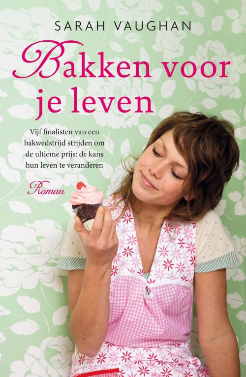 Cover of the book Bakken voor je leven by Sarah Vaughan, VBK Media
