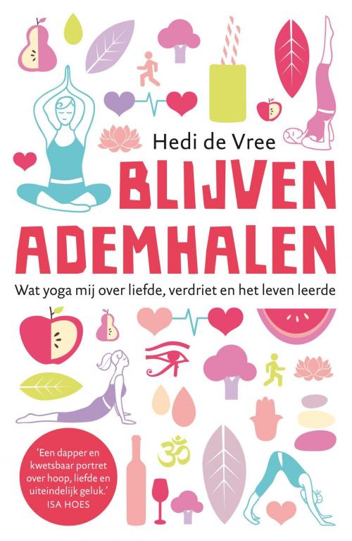Cover of the book Blijven ademhalen by Hedi de Vree, Bruna Uitgevers B.V., A.W.