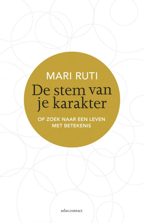 Cover of the book De stem van je karakter by Mari Ruti, Atlas Contact, Uitgeverij
