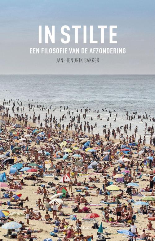 Cover of the book In stilte by Jan-Hendrik Bakker, Atlas Contact, Uitgeverij