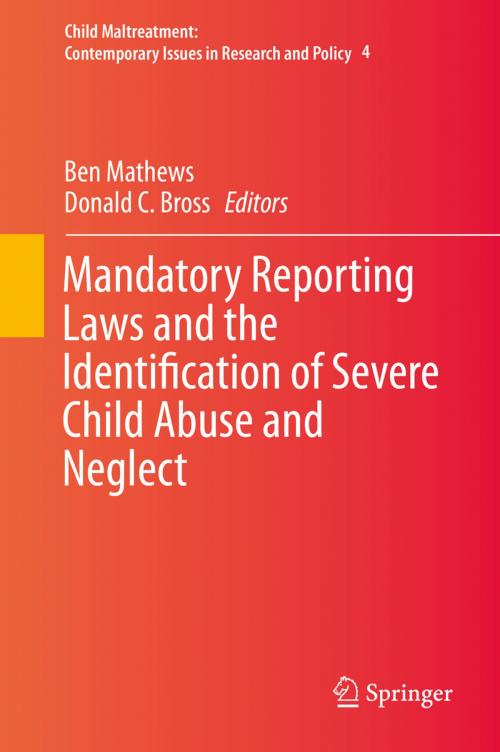 Cover of the book Mandatory Reporting Laws and the Identification of Severe Child Abuse and Neglect by , Springer Netherlands