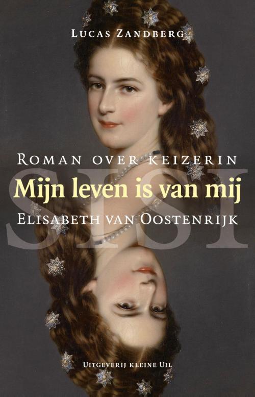 Cover of the book Mijn leven is van mij by Lucas Zandberg, Kleine Uil, Uitgeverij