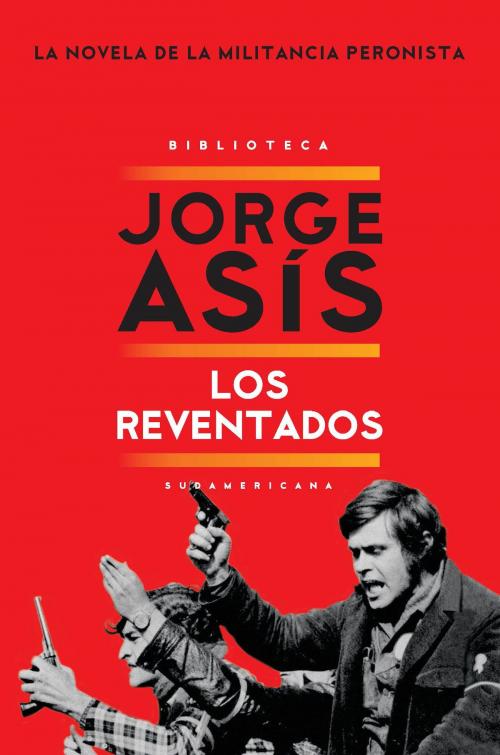 Cover of the book Los reventados by Jorge Asis, Penguin Random House Grupo Editorial Argentina