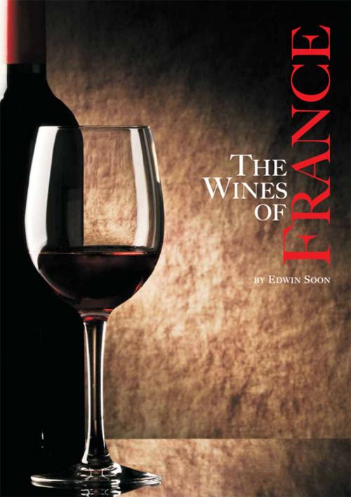 Cover of the book The Wines of France by Edwin SOON, Sopexa