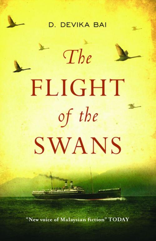 Cover of the book The Flight of the Swans by Devika D. Bai, Monsoon Books Pte. Ltd.