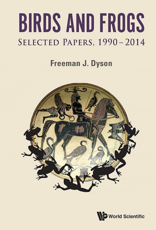 Cover of the book Birds and Frogs by Freeman J Dyson, World Scientific Publishing Company