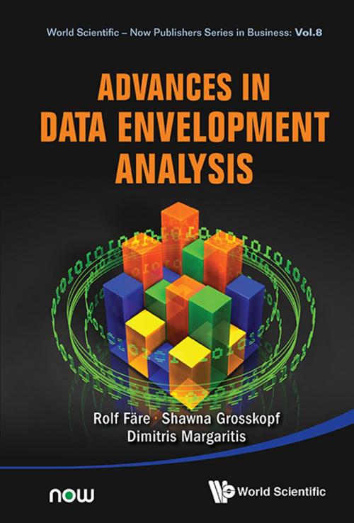 Cover of the book Advances in Data Envelopment Analysis by Rolf Färe, Shawna Grosskopf, Dimitris Margaritis, World Scientific Publishing Company