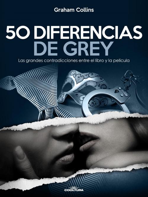 Cover of the book 50 Diferencias de Grey by Graham Collins, Cooltura