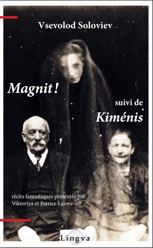 Cover of the book Magnit! suivi de Kiménis by Vsevolod Soloviev, Viktoriya Lajoye, Patrice Lajoye, Lingva