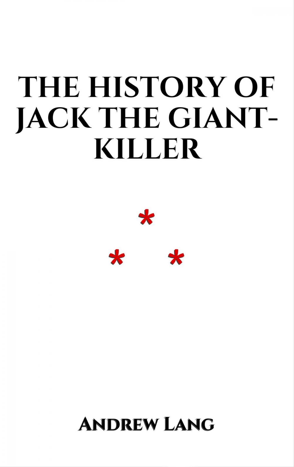 Big bigCover of The History of Jack the Giant-Killer