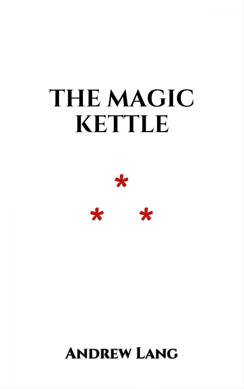 Big bigCover of The Magic Kettle
