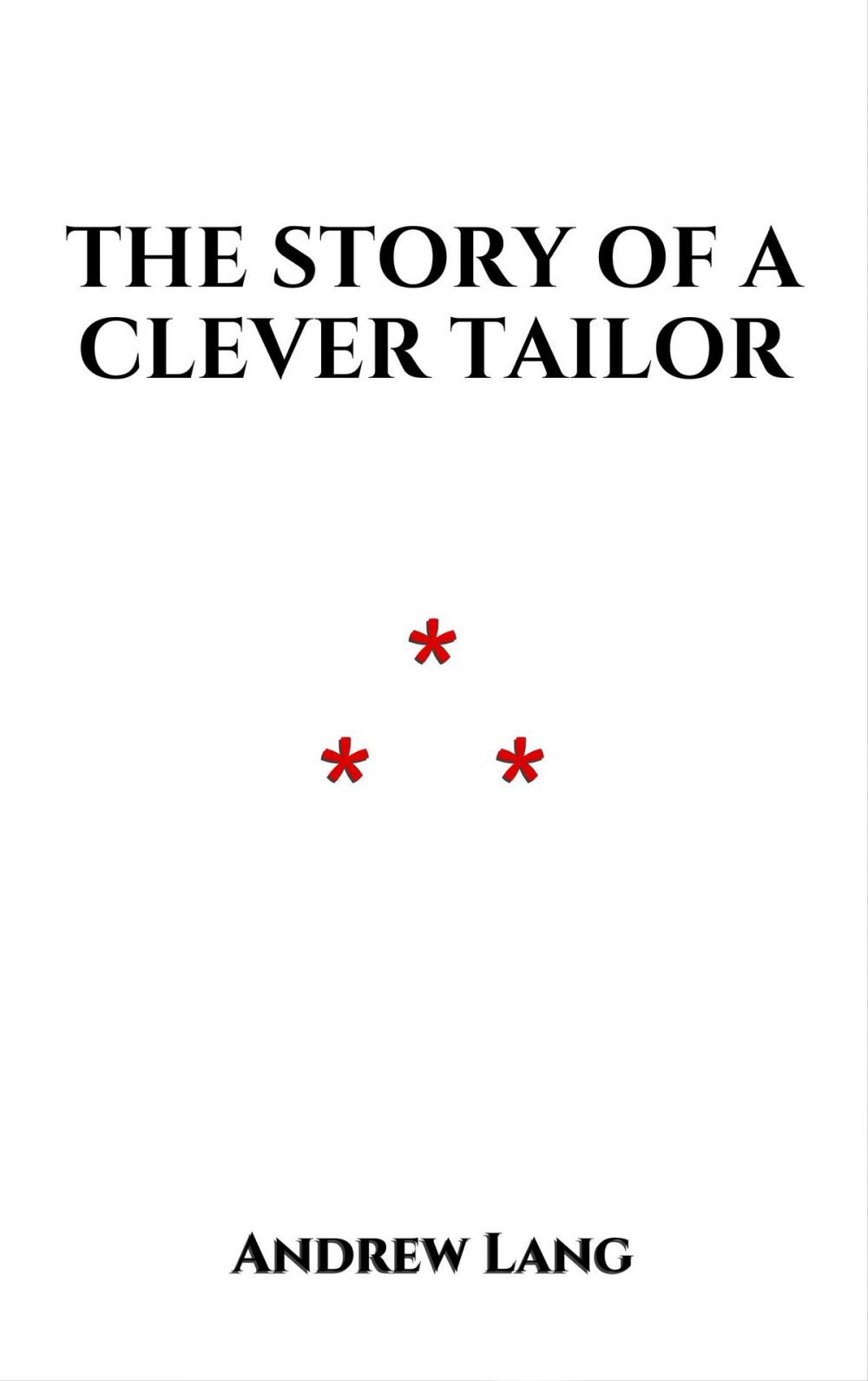 Big bigCover of The Story of a Clever Tailor