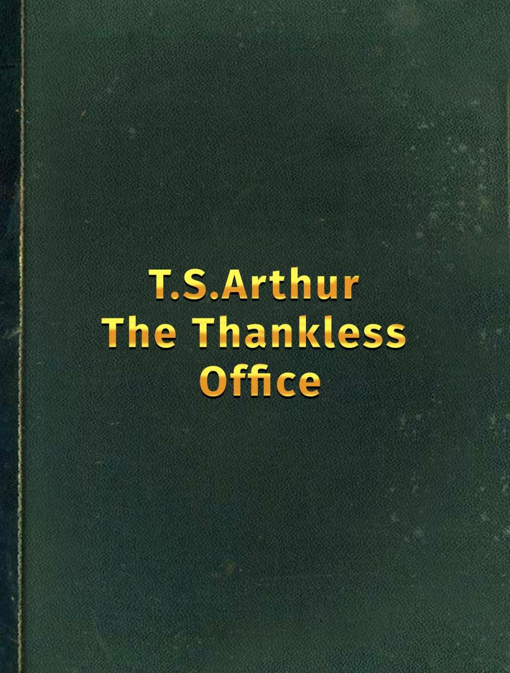 Big bigCover of The Thankless Office