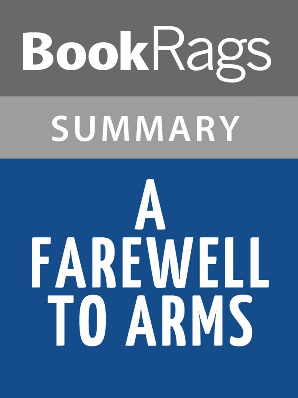 Big bigCover of A Farewell to Arms by Ernest Hemingway Summary & Study Guide