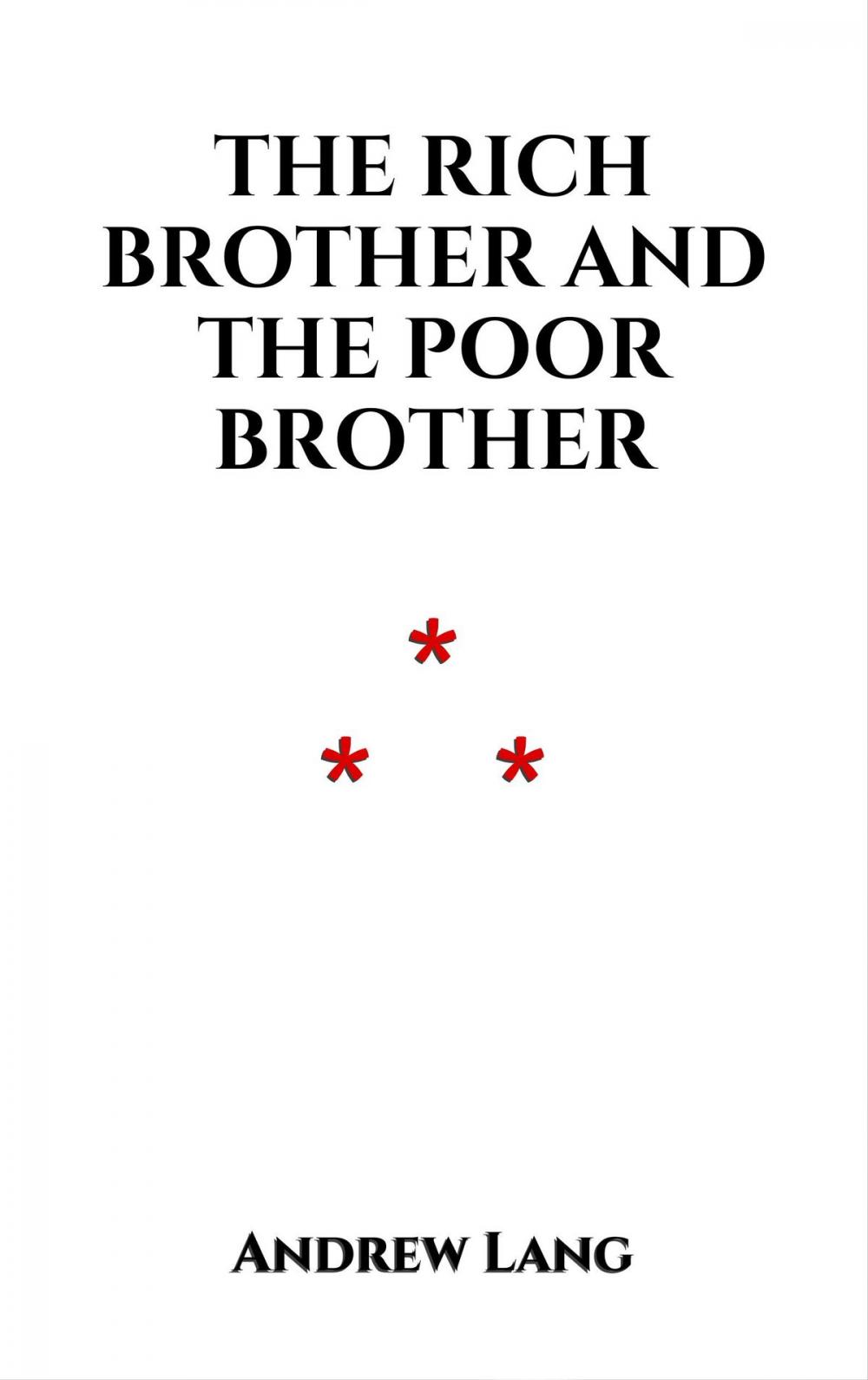 Big bigCover of The Rich Brother and the Poor Brother