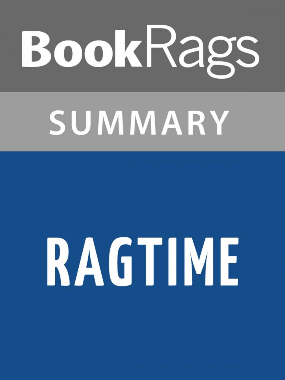 Big bigCover of Ragtime by E. L. Doctorow Summary & Study Guide