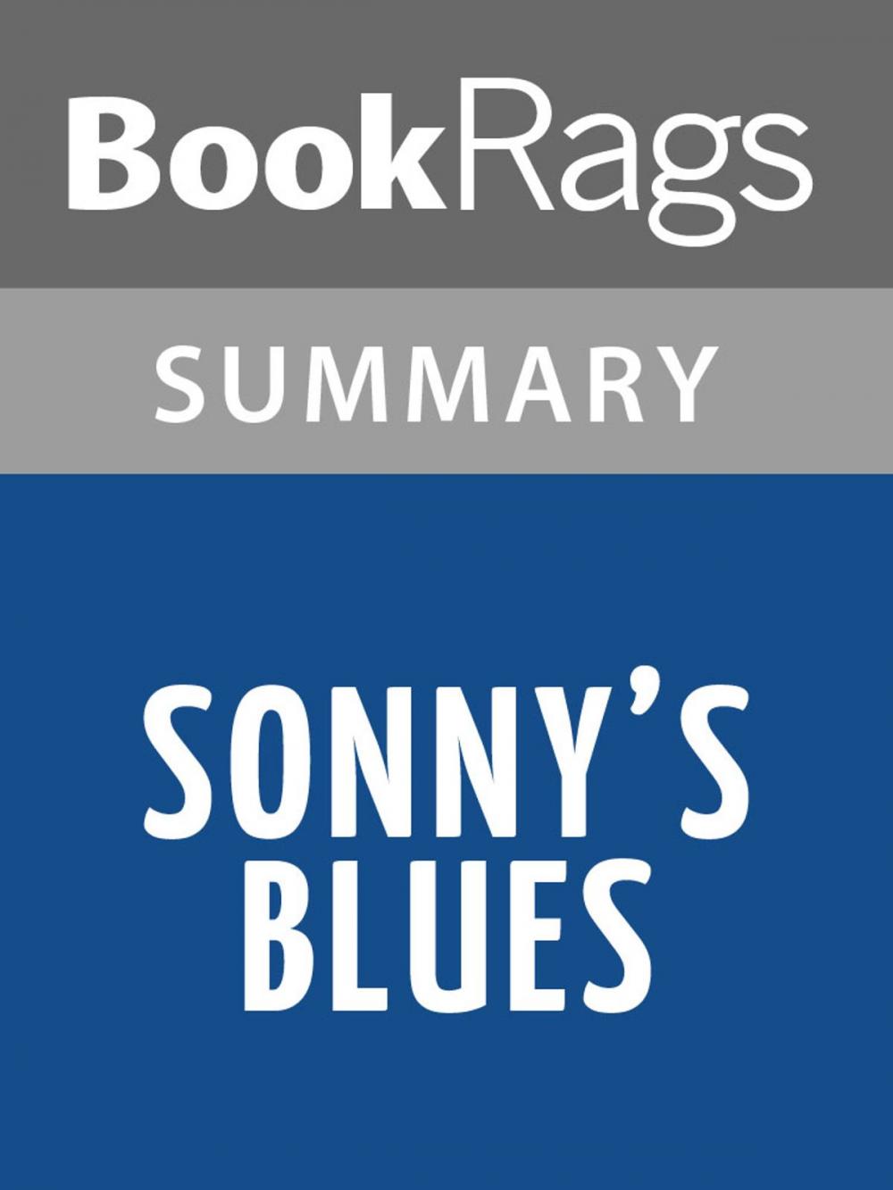 Big bigCover of Sonny's Blues by James Baldwin Summary & Study Guide