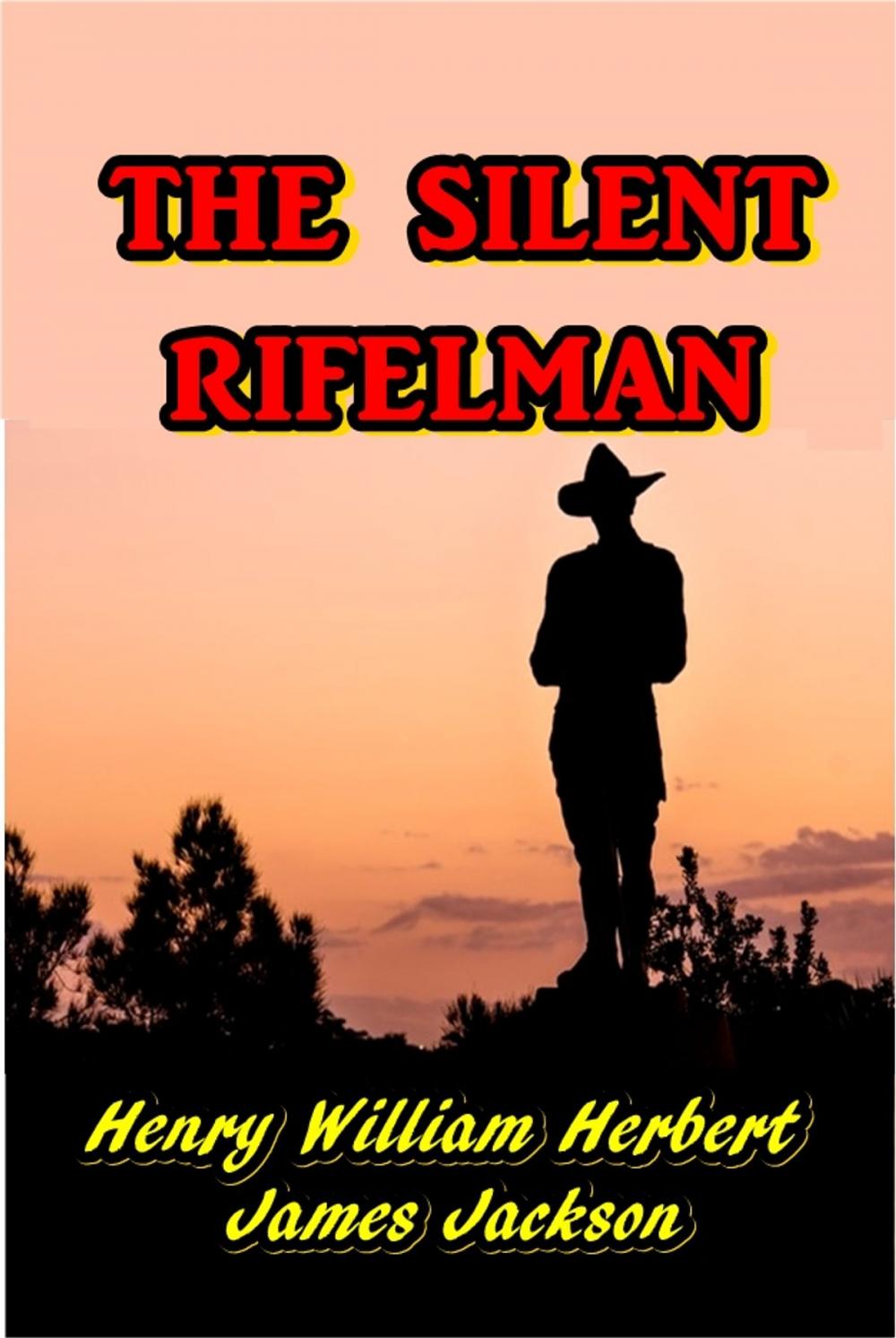 Big bigCover of The Silent Rifleman