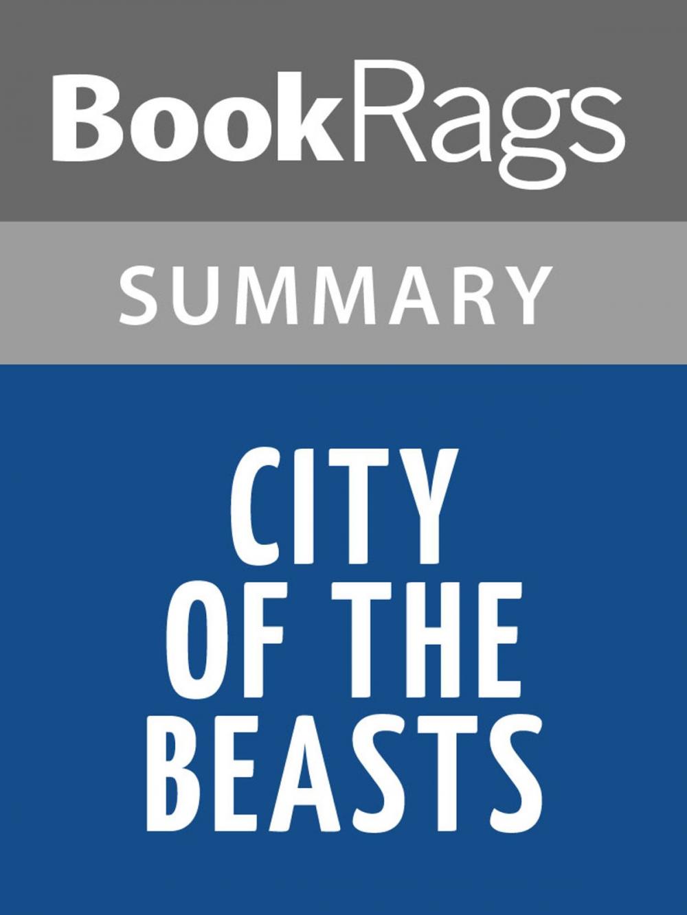 Big bigCover of City of the Beasts by Isabel Allende Summary & Study Guide