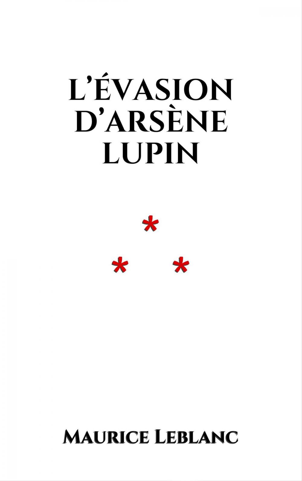 Big bigCover of L’évasion d’Arsène Lupin