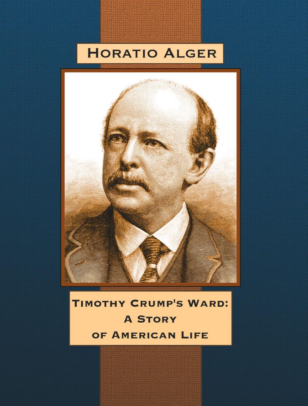 Big bigCover of Timothy Crump's Ward: A Story of American Life