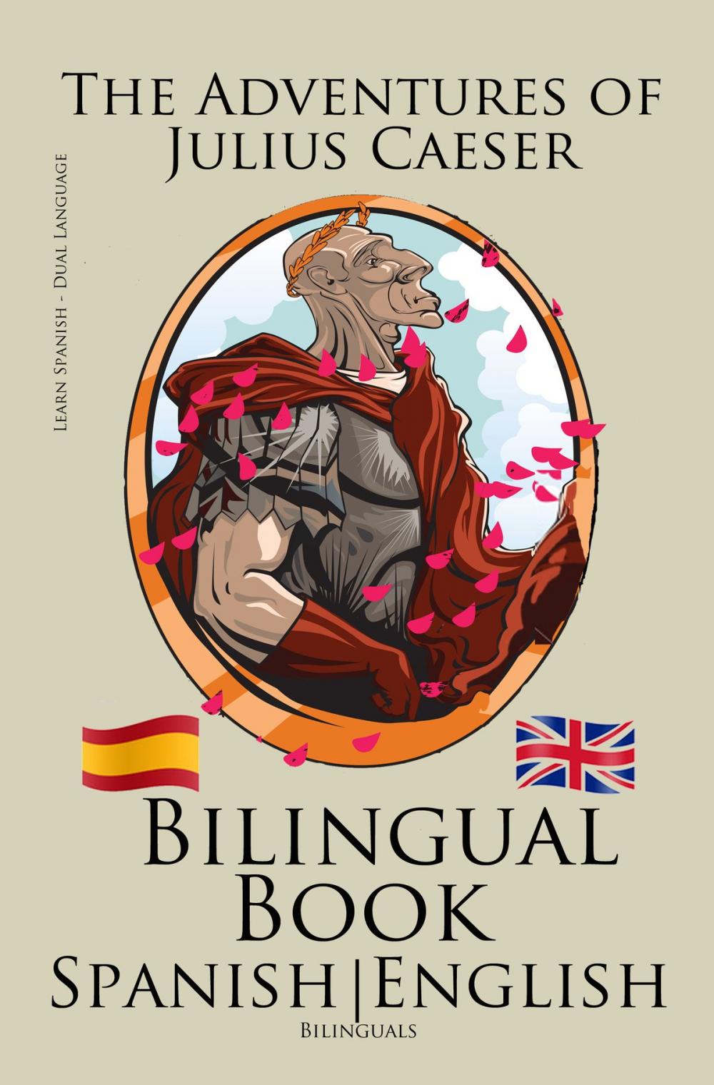 Big bigCover of Learn Spanish - Bilingual Book (Spanish - English) The Adventures of Julius Caesar