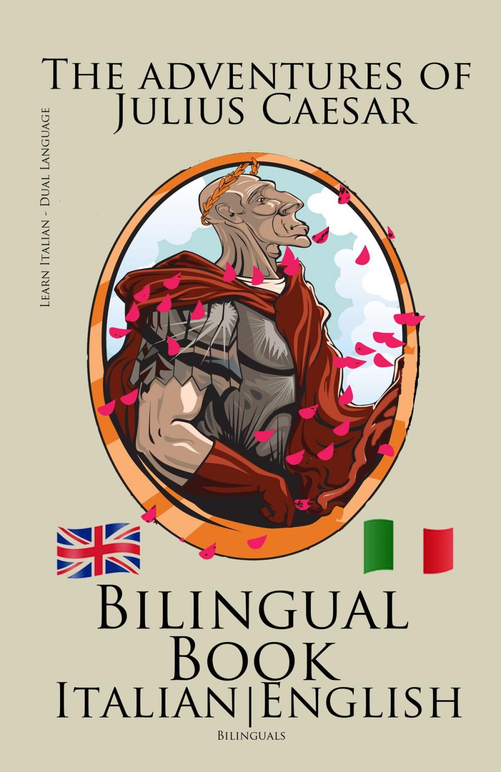 Big bigCover of Learn Italian - Bilingual Book (Italian - English) The adventures of Julius Caesar Italian - English