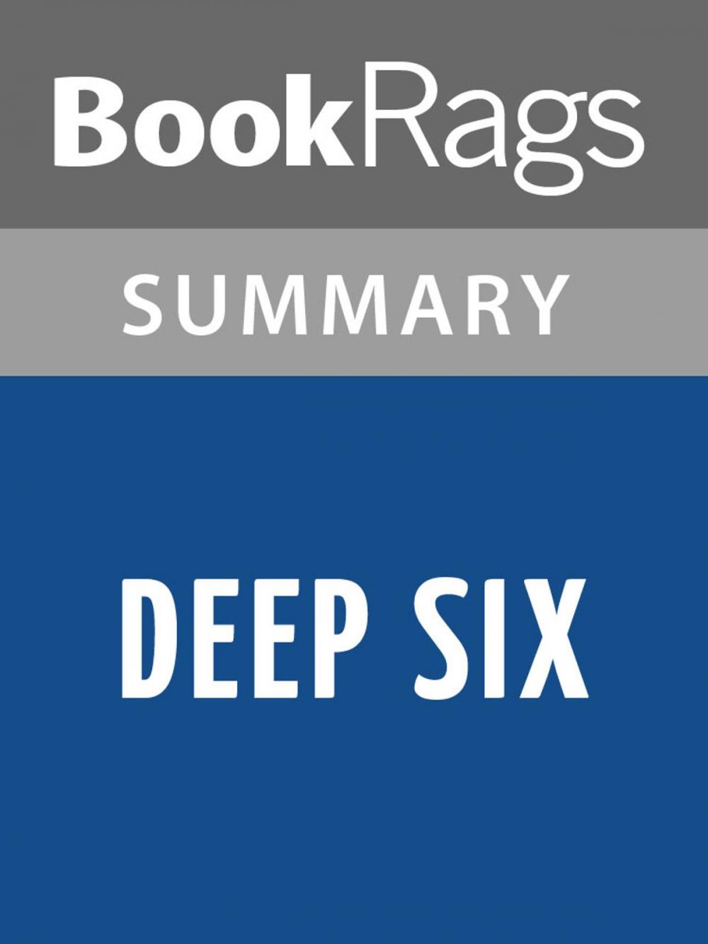 Big bigCover of Deep Six by Clive Cussler Summary & Study Guide