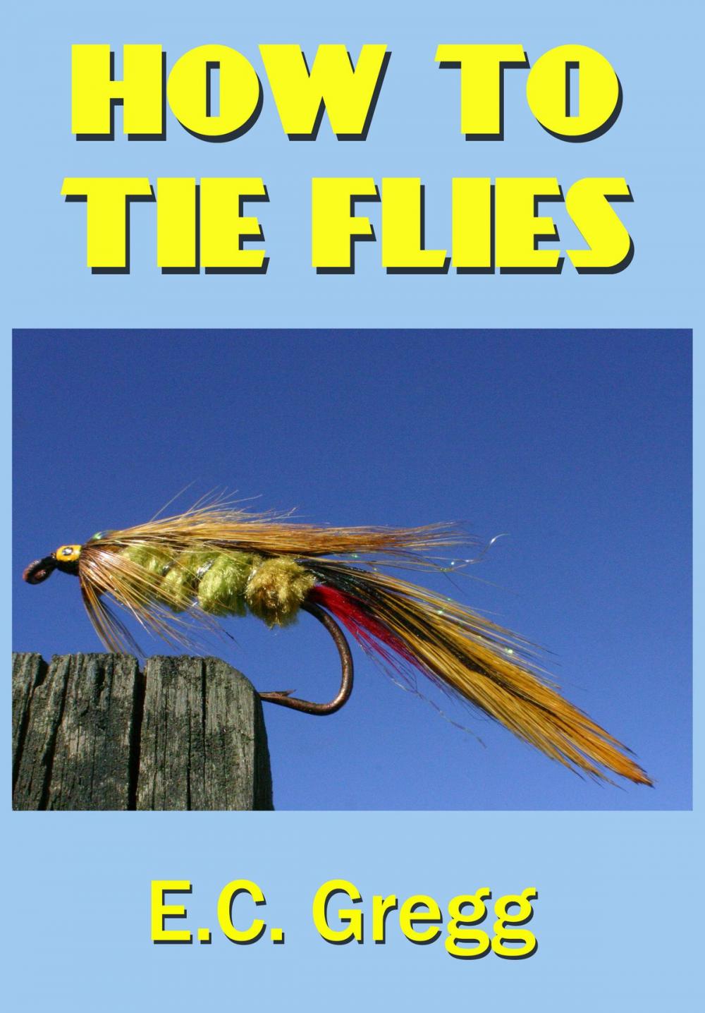 Big bigCover of How To Tie Flies