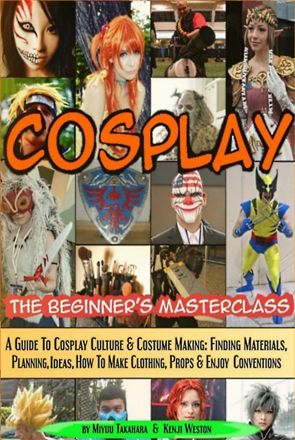Big bigCover of Cosplay - The Beginner's Masterclass
