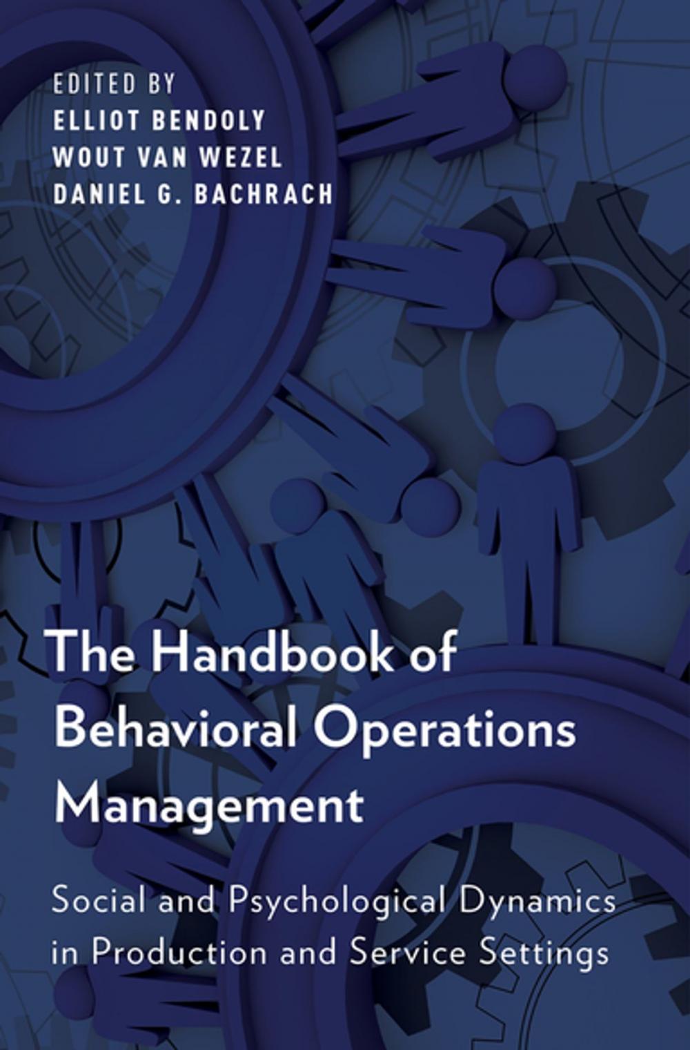 Big bigCover of The Handbook of Behavioral Operations Management