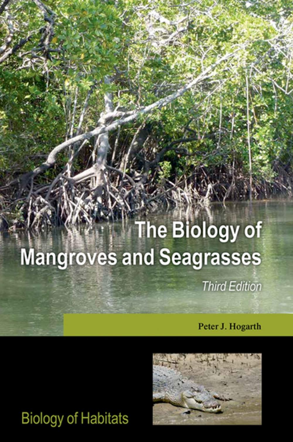 Big bigCover of The Biology of Mangroves and Seagrasses