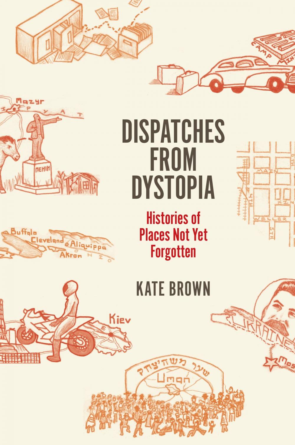 Big bigCover of Dispatches from Dystopia