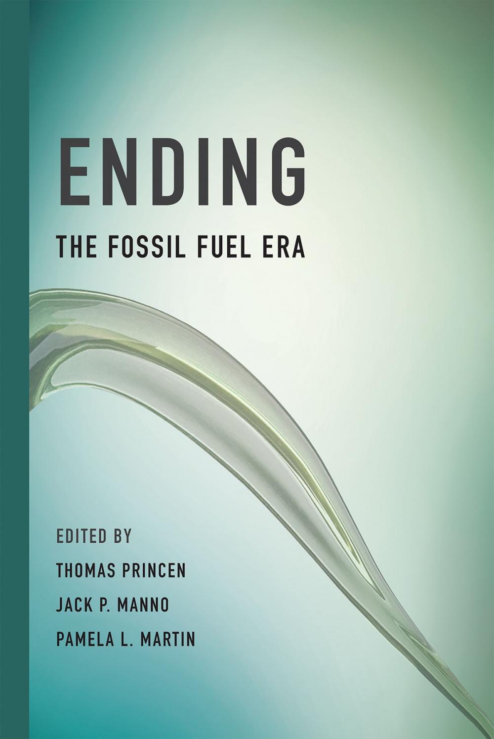 Big bigCover of Ending the Fossil Fuel Era