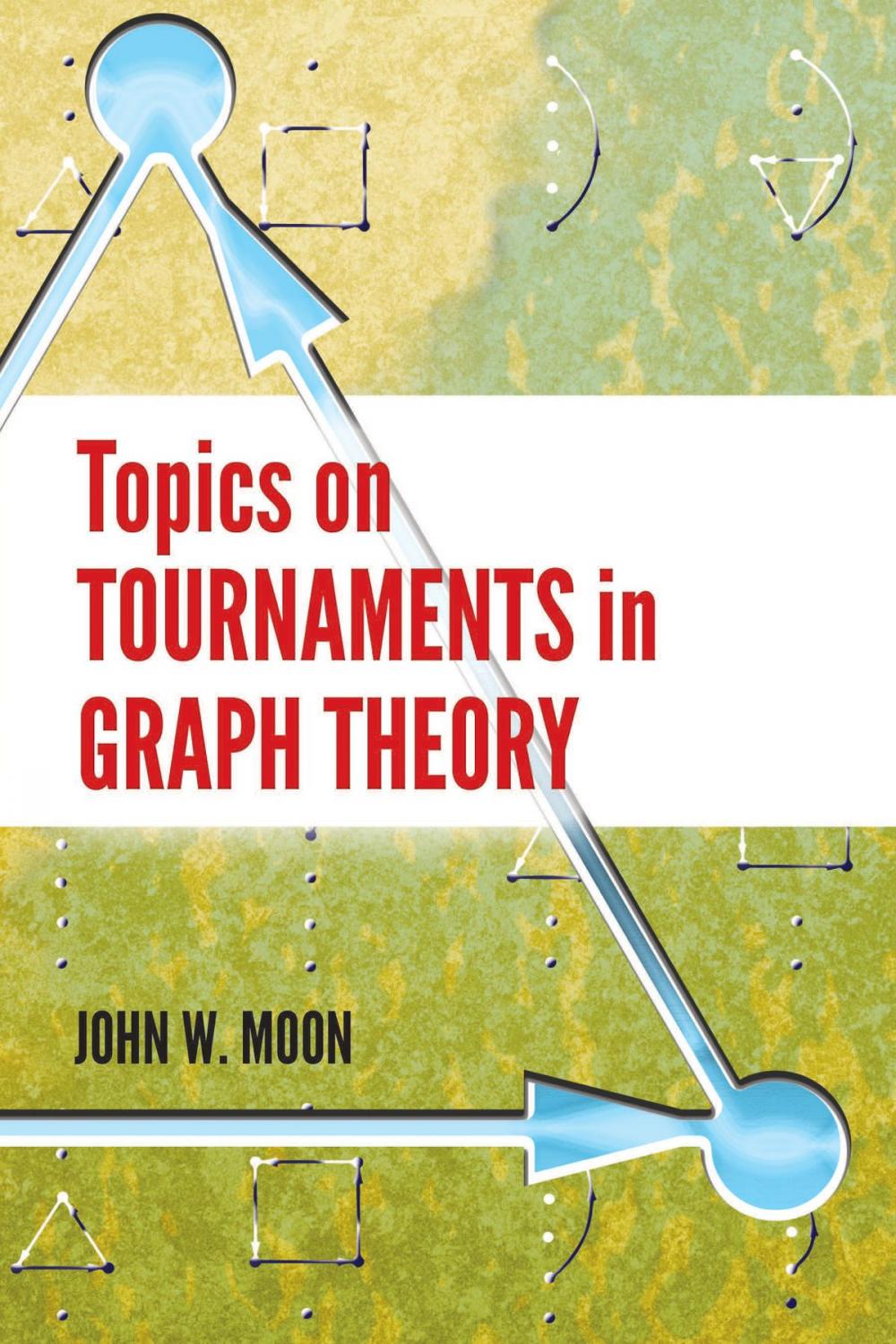 Big bigCover of Topics on Tournaments in Graph Theory
