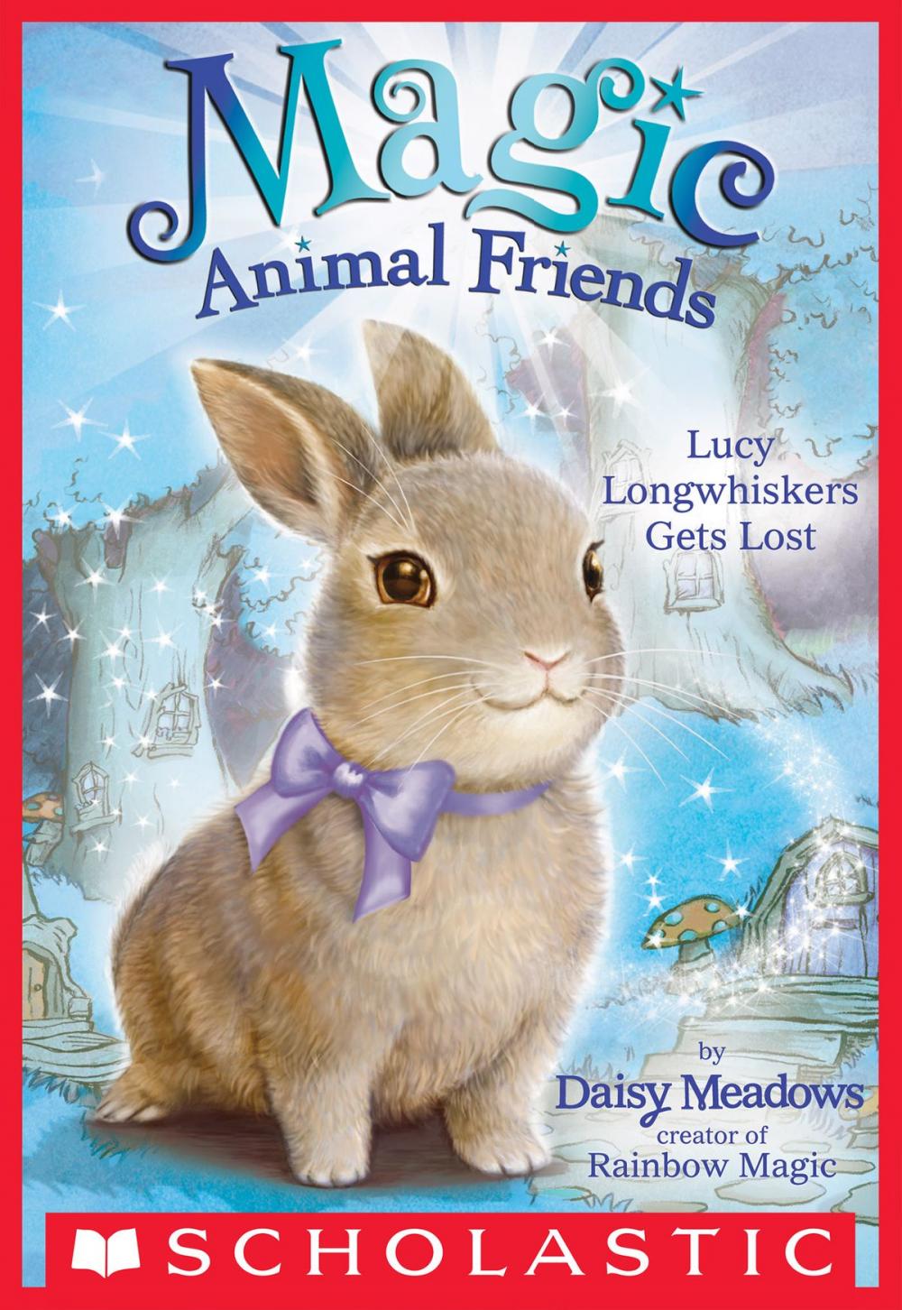 Big bigCover of Lucy Longwhiskers Gets Lost (Magic Animal Friends #1)