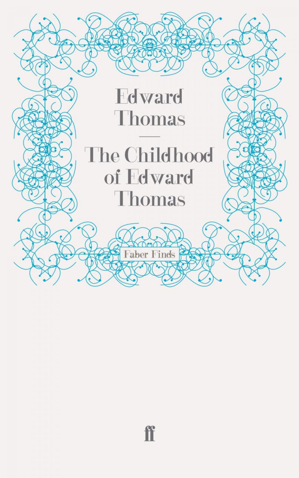 Big bigCover of The Childhood of Edward Thomas
