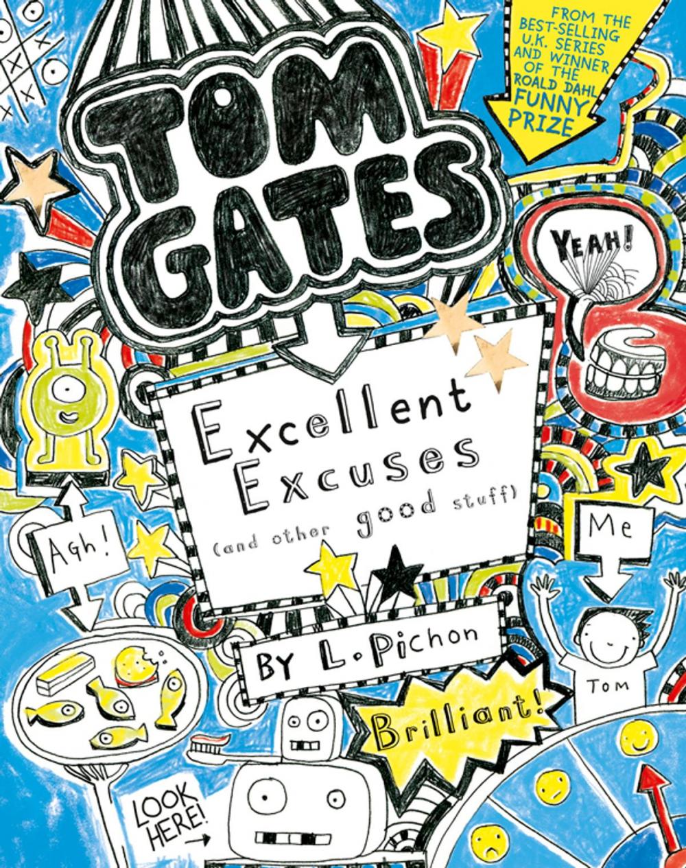 Big bigCover of Tom Gates: Excellent Excuses (and Other Good Stuff)