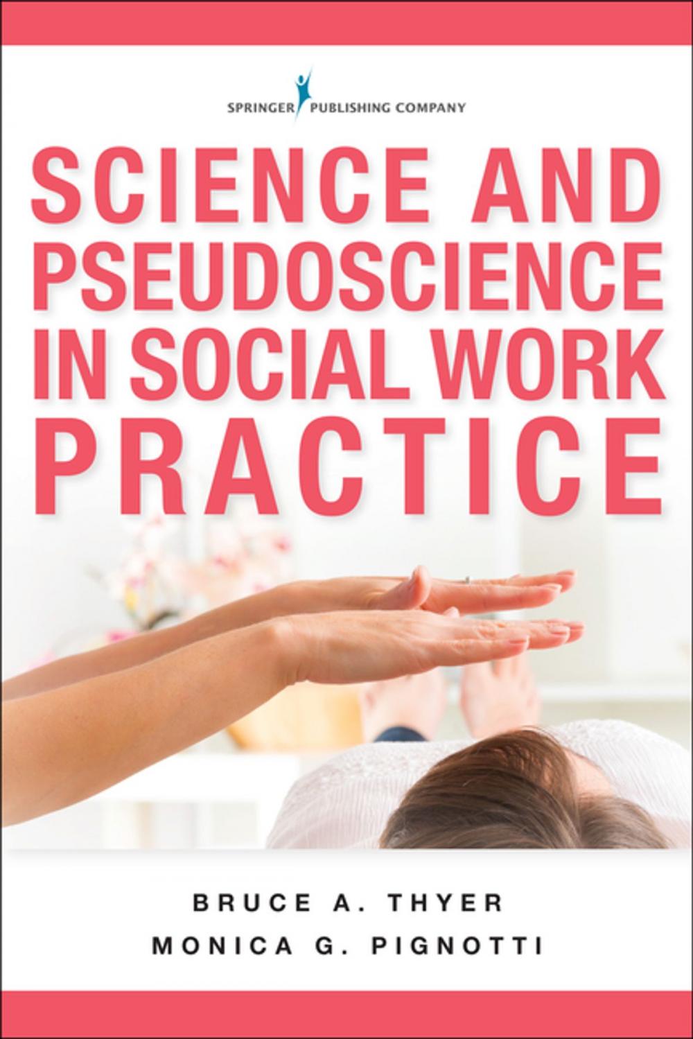 Big bigCover of Science and Pseudoscience in Social Work Practice